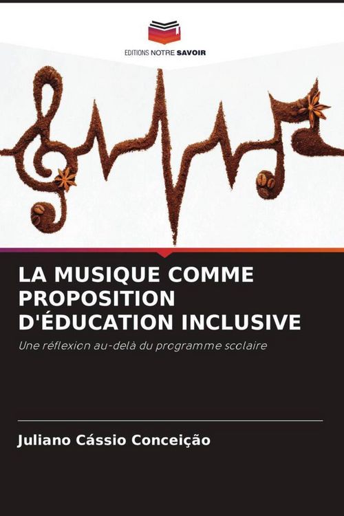 Produktbild: La Musique Comme Proposition D'&eacute;ducation Inclusive