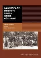 Produktbild: Azerbaycan - Etnisite ve Iranda Iktidar M&uuml;cadelesi