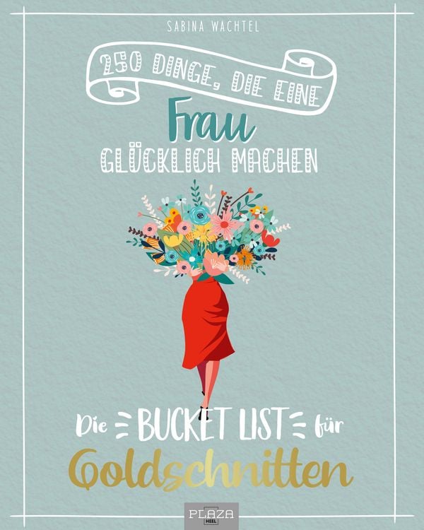 Produktbild: Die Bucket List f&uuml;r Goldschnitten