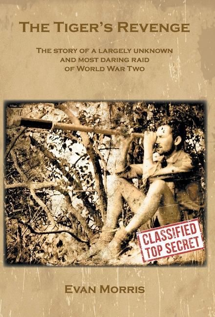 Produktbild: The Tiger's Revenge: The story of a largely unknown and most daring raid of World War Two