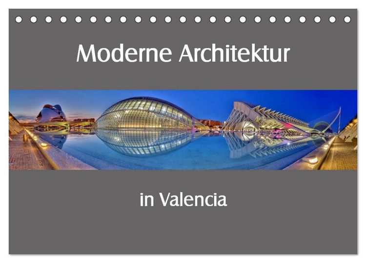 Produktbild: Moderne Architektur in Valencia (Tischkalender 2026 DIN A5 quer), CALVENDO Monatskalender