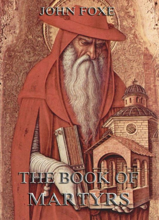 Produktbild: Foxe's Book Of Martyrs
