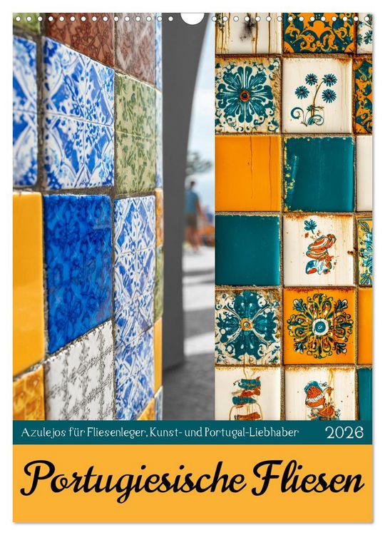 Produktbild: Portugiesischer Fliesen - Azulejos f&uuml;r Fliesenleger, Kunst- und Portugal-Liebhaber (Wandkalender 2026 DIN A3 hoch), CALVENDO Monatskalender