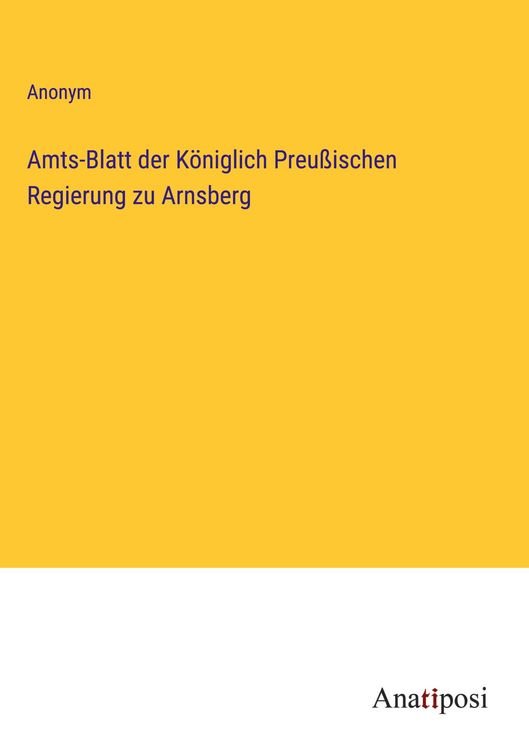 Produktbild: Amts-Blatt der K&ouml;niglich Preu&szlig;ischen Regierung zu Arnsberg