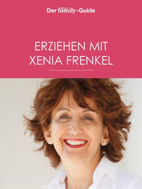Produktbild: Erziehen mit Xenia Frenkel (Eltern family Guide)