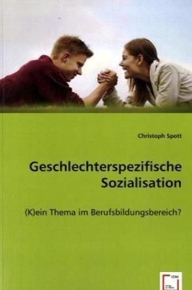 Produktbild: Spott, C: Geschlechterspezifische Sozialisation
