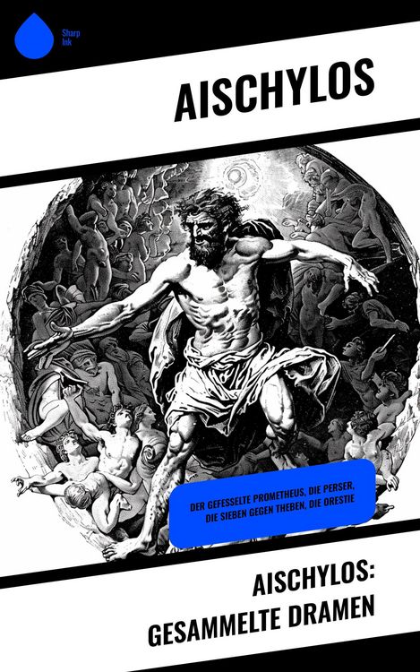 Produktbild: Aischylos: Gesammelte Dramen