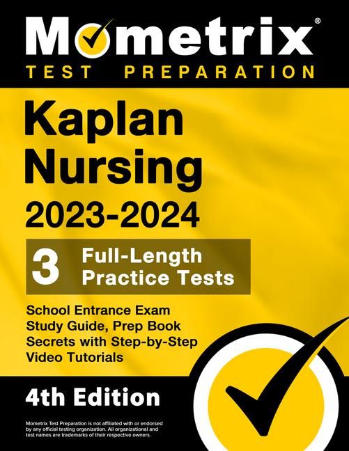 Produktbild: Kaplan Nursing School Entrance Exam Study Guide 2023-2024 - 3 Full-Length Practice Tests, Prep Book Secrets with Step-By-Step Video Tutorials