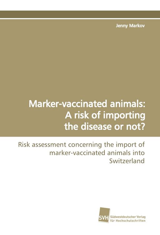 Produktbild: Marker-vaccinated animals: A risk of importing the disease or not?