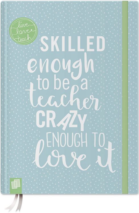 Produktbild: Das Notizbuch f&uuml;r Lehrerinnen und Lehrer, A5, "live - love - teach" - blaue Edition