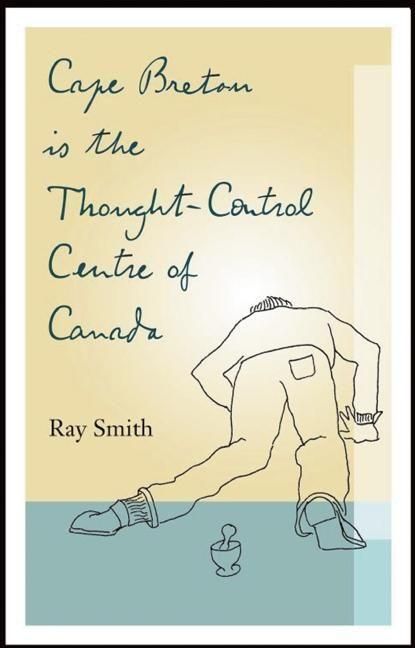 Produktbild: Cape Breton Is the Thought-Control Centre of Canada