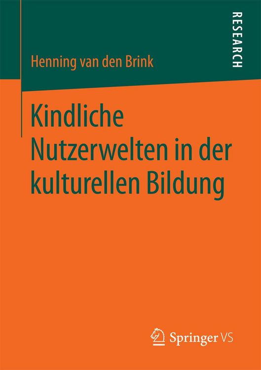 Produktbild: Kindliche Nutzerwelten in der kulturellen Bildung