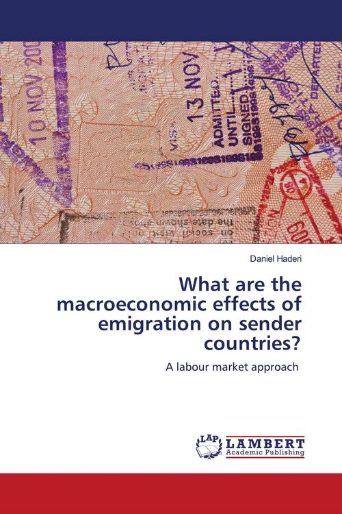 Produktbild: What are the macroeconomic effects of emigration on sender countries?