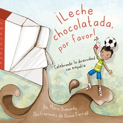 Produktbild: &iexcl;Leche Chocolatada, Por Favor!