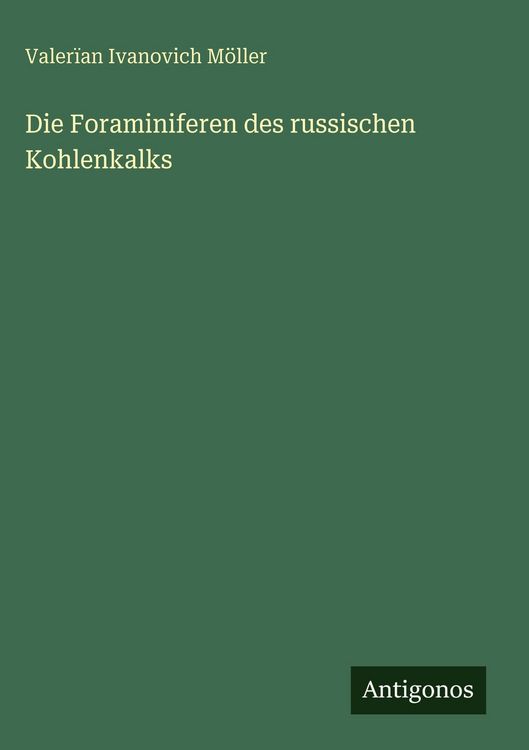 Produktbild: Die Foraminiferen des russischen Kohlenkalks