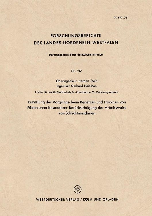 Produktbild: Ermittlung der Vorg&auml;nge beim Benetzen und Trocknen von F&auml;den unter besonderer Ber&uuml;cksichtigung der Arbeitsweise von Schlichtmaschinen