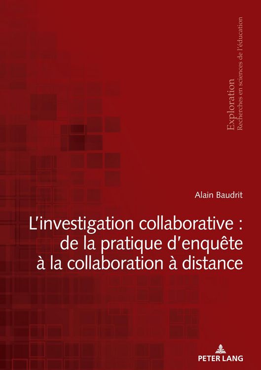Produktbild: L'investigation collaborative : de la pratique d'enqu&ecirc;te &agrave; la collaboration &agrave; distance