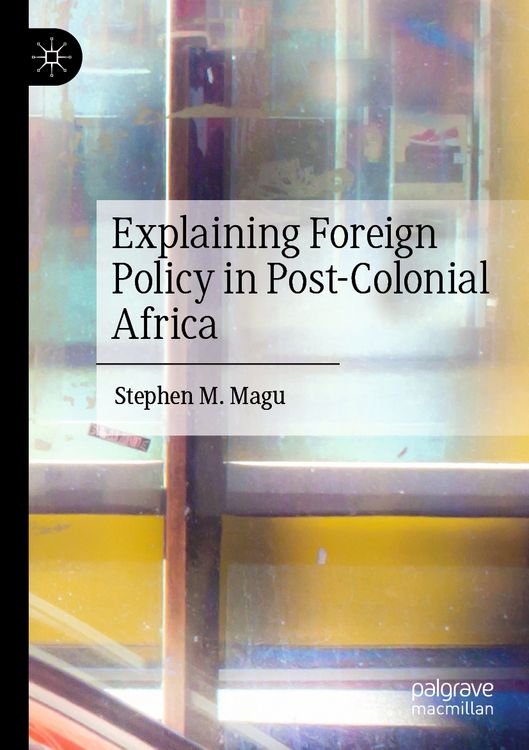 Produktbild: Explaining Foreign Policy in Post-Colonial Africa