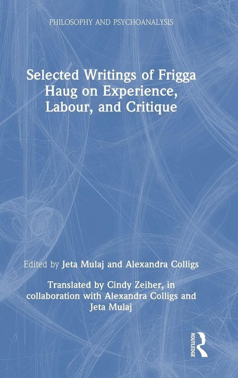 Produktbild: Selected Writings of Frigga Haug on Experience, Labour, and Critique