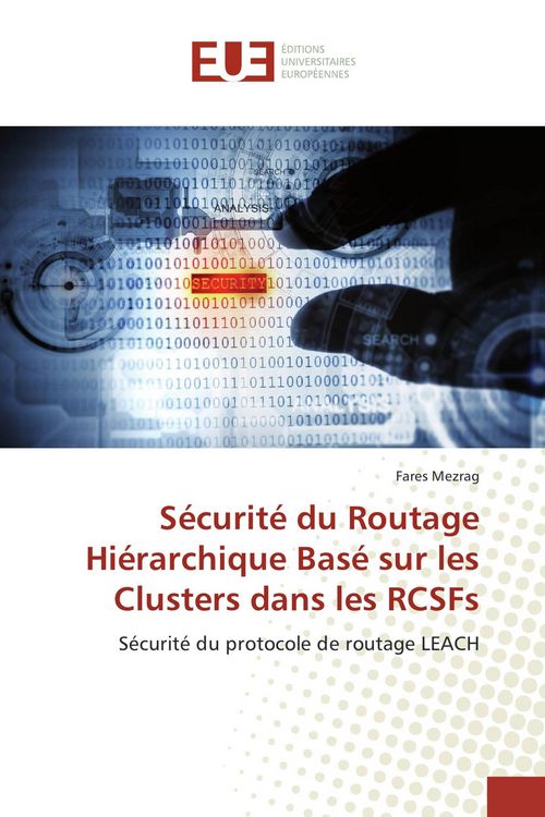 Produktbild: S&eacute;curit&eacute; du Routage Hi&eacute;rarchique Bas&eacute; sur les Clusters dans les RCSFs