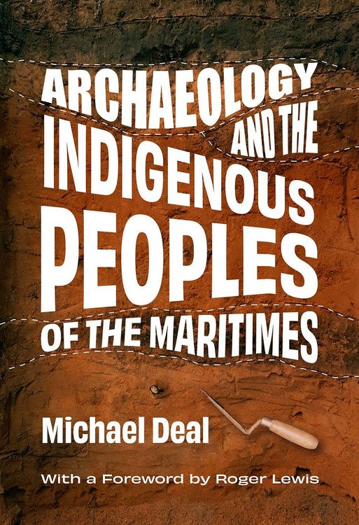 Produktbild: Archaeology and the Indigenous Peoples of the Maritimes