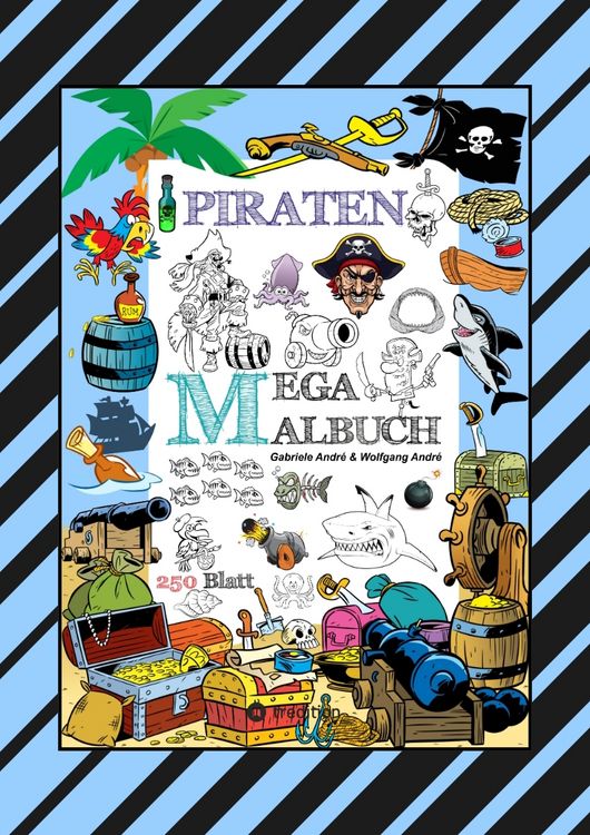 Produktbild: MEGA MALBUCH - 250 TOLLE PIRATENMOTIVE - MEERESTIERE - MUSCHELN - SCHATZKISTEN - HAIE - KRAKEN - SCHIFFE - PIRATEN