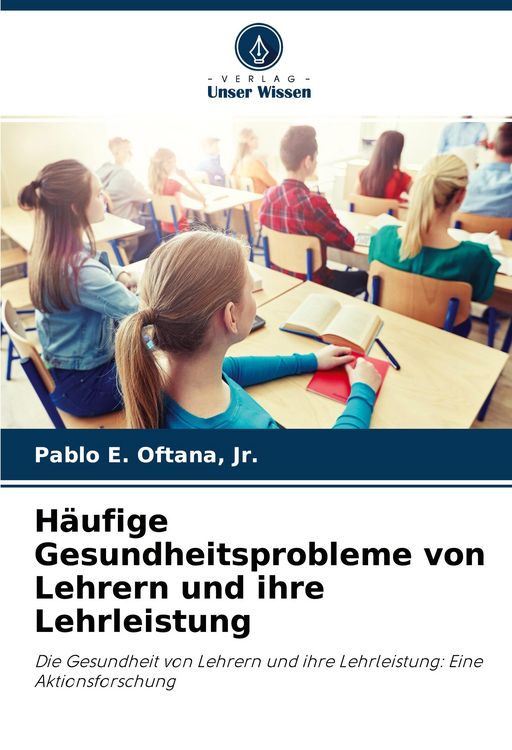 Produktbild: H&auml;ufige Gesundheitsprobleme von Lehrern und ihre Lehrleistung