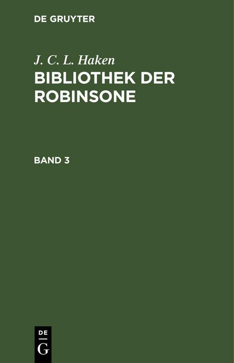 Produktbild: J. C. L. Haken: Bibliothek der Robinsone. Band 3
