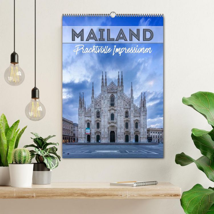 Produktbild: MAILAND Prachtvolle Impressionen (Wandkalender 2026 DIN A2 hoch), CALVENDO Monatskalender