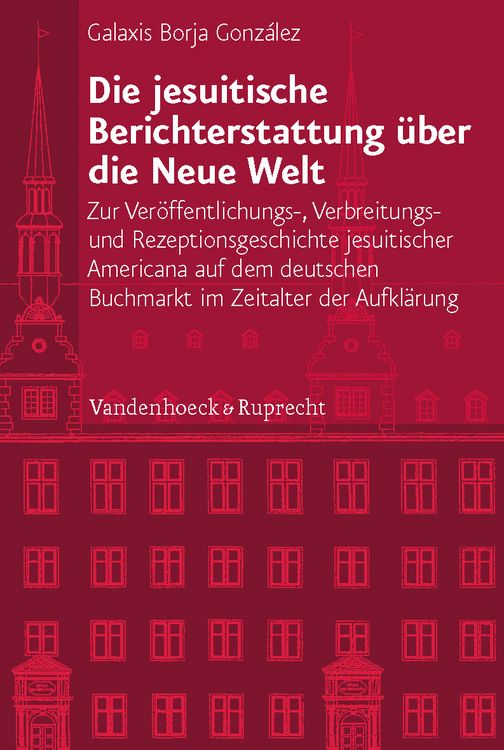 Produktbild: Die jesuitische Berichterstattung &uuml;ber die Neue Welt