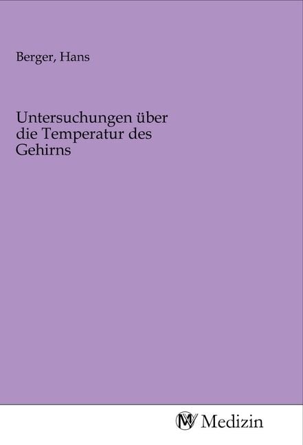 Produktbild: Untersuchungen &uuml;ber die Temperatur des Gehirns