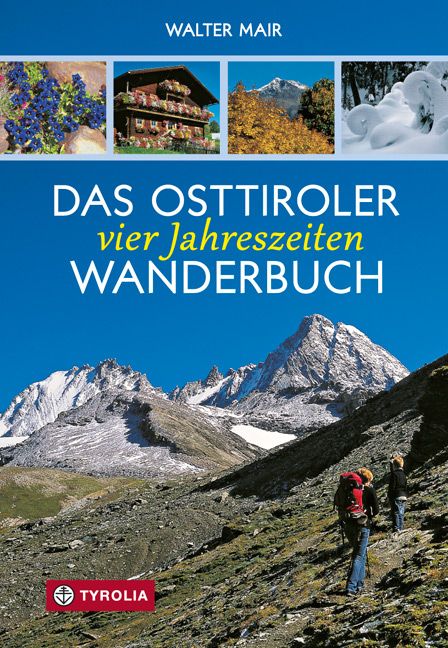 Produktbild: Das Osttiroler Vier-Jahreszeiten-Wanderbuch