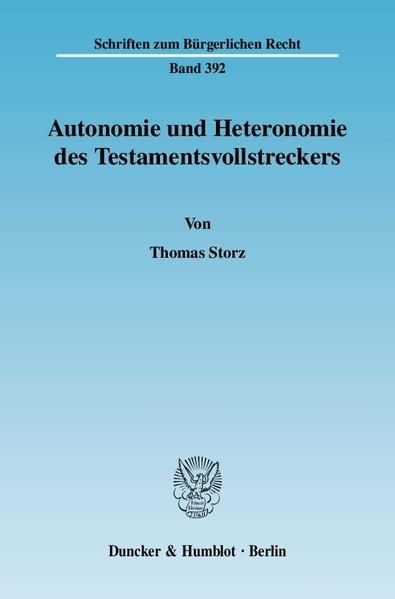 Produktbild: Autonomie und Heteronomie des Testamentsvollstreckers.
