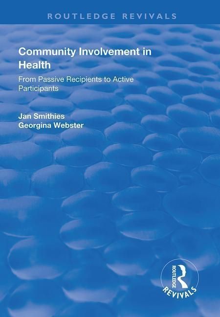 Produktbild: Smithies, J: Community Involvement in Health