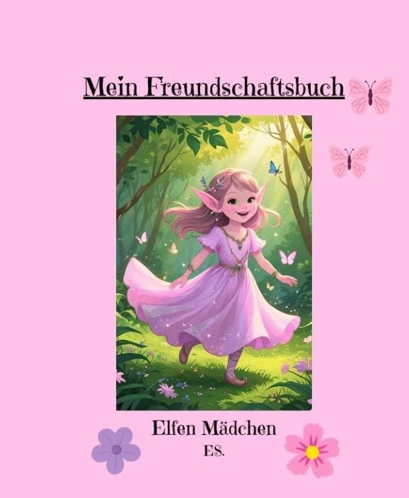 Produktbild: Mein Freundebuch f&uuml;r die ersten Jahre der Schulzeit der kleinen Elfen Fans!