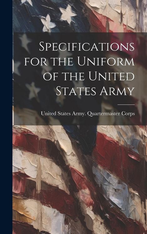 Produktbild: Specifications for the Uniform of the United States Army