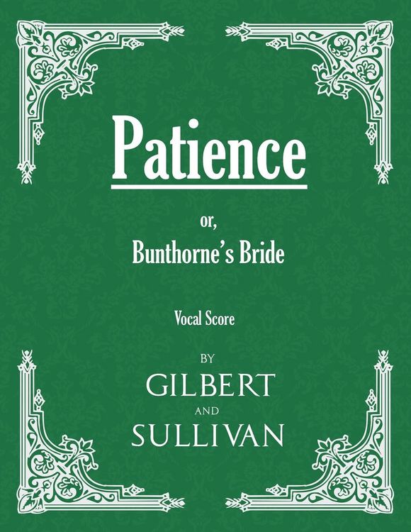 Produktbild: Patience; or, Bunthorne's Bride (Vocal Score)