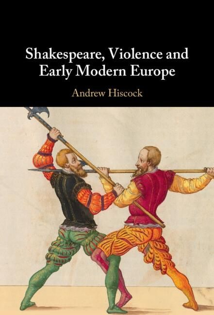 Produktbild: Shakespeare, Violence and Early Modern Europe
