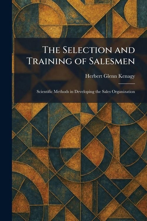 Produktbild: The Selection and Training of Salesmen