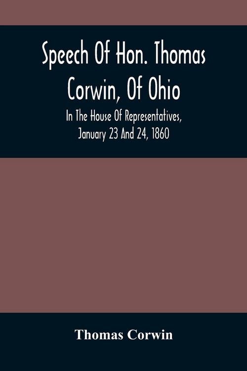 Produktbild: Speech Of Hon. Thomas Corwin, Of Ohio