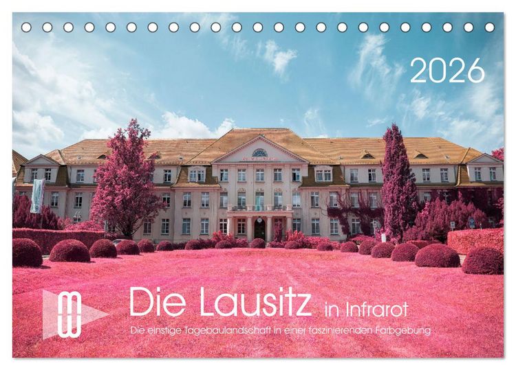 Produktbild: Die Lausitz im faszinierenden Infrarotlicht (Tischkalender 2026 DIN A5 quer), CALVENDO Monatskalender