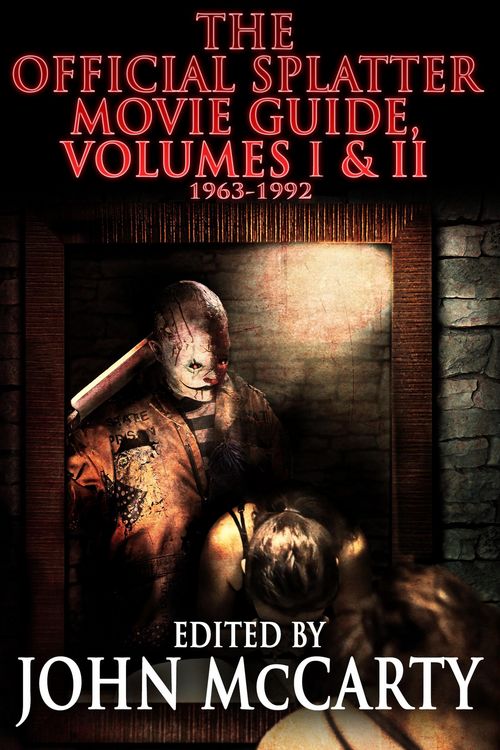 Produktbild: The Official Splatter Movie Guide, Volumes: 1963-1992