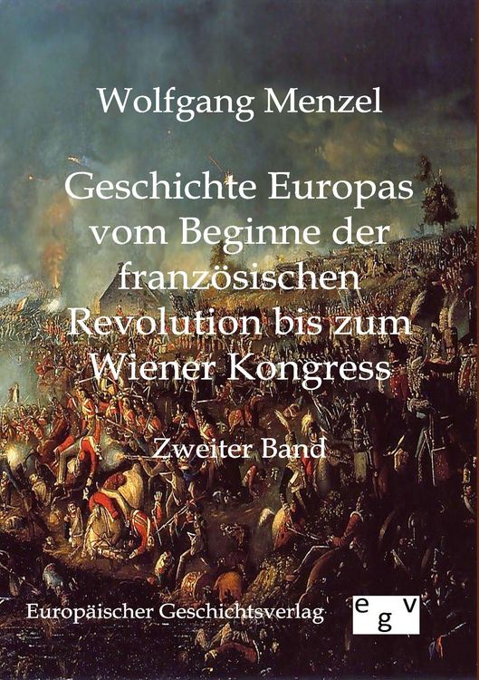 Produktbild: Geschichte Europas vom Beginn der franz&ouml;sischen Revolution bis zum Wiener Kongress