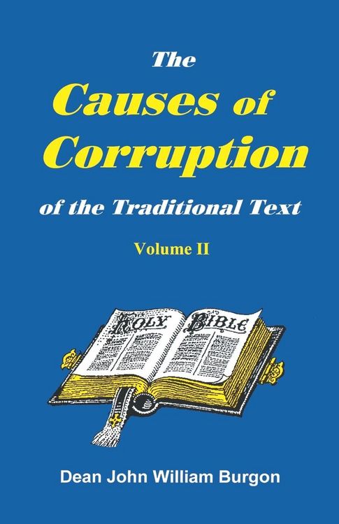 Produktbild: The Cause of Corruption of the Traditional Text, Vol. II