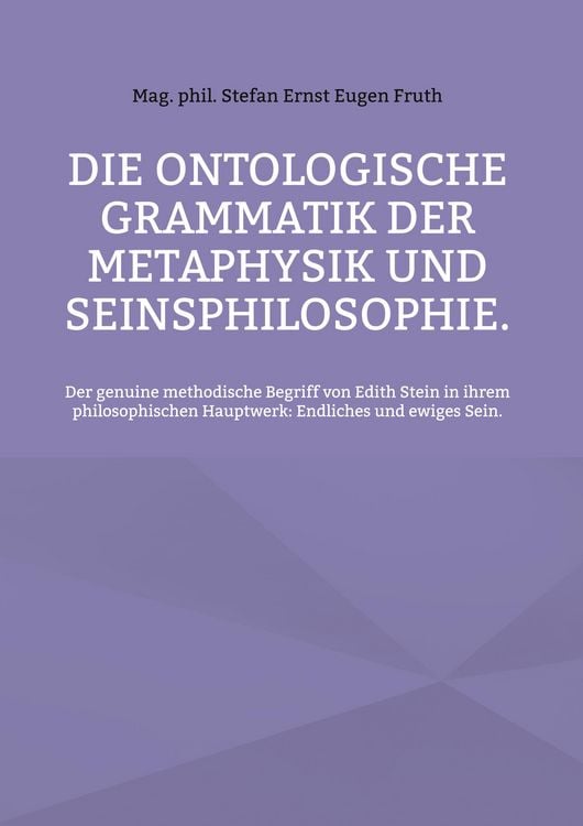 Produktbild: Die ontologische Grammatik der Metaphysik und Seinsphilosophie.