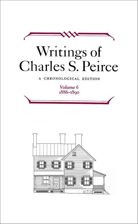 Produktbild: Writings of Charles S. Peirce: Volume 6, 1886-1890