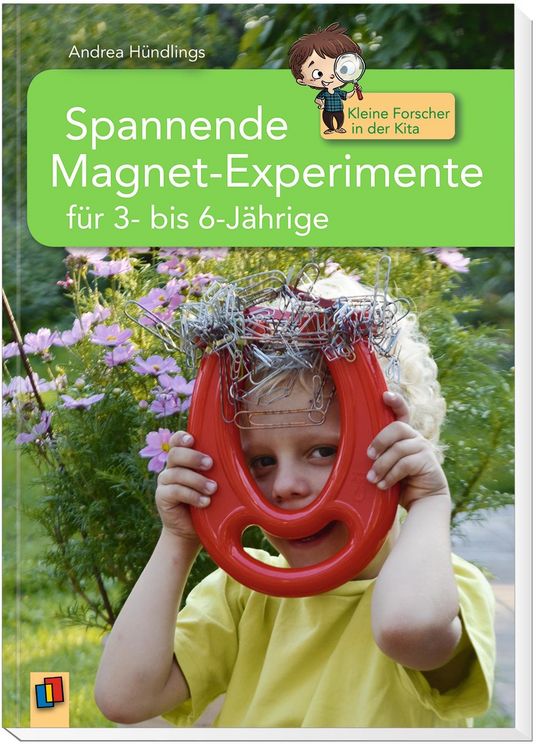 Produktbild: Kleine Forscher in der Kita Spannende Magnet-Experimente