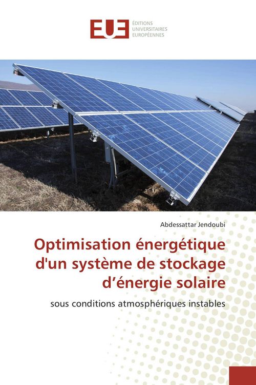 Produktbild: Optimisation &eacute;nerg&eacute;tique d'un syst&egrave;me de stockage d'&eacute;nergie solaire