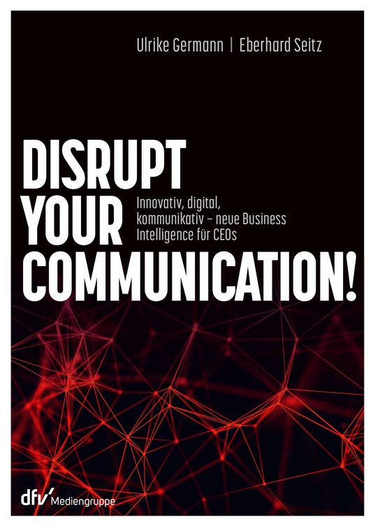 Produktbild: Disrupt your Communication!