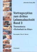 Produktbild: Vortragszyklus zum dritten Lebensabschnitt 3. Themenkreis: Sicherheit im Alter
